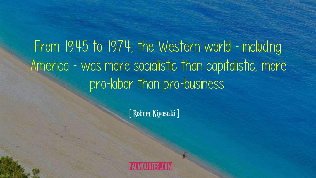 Labor Reform quotes by Robert Kiyosaki