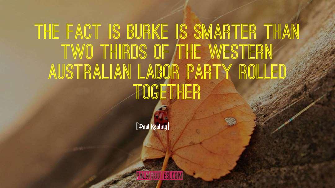 Labor Union quotes by Paul Keating