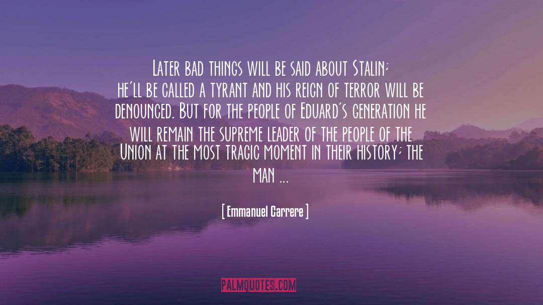 Labor Union quotes by Emmanuel Carrere