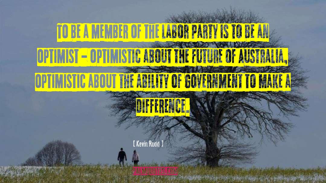 Labor Unions quotes by Kevin Rudd