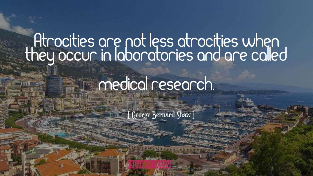 Laboratories quotes by George Bernard Shaw