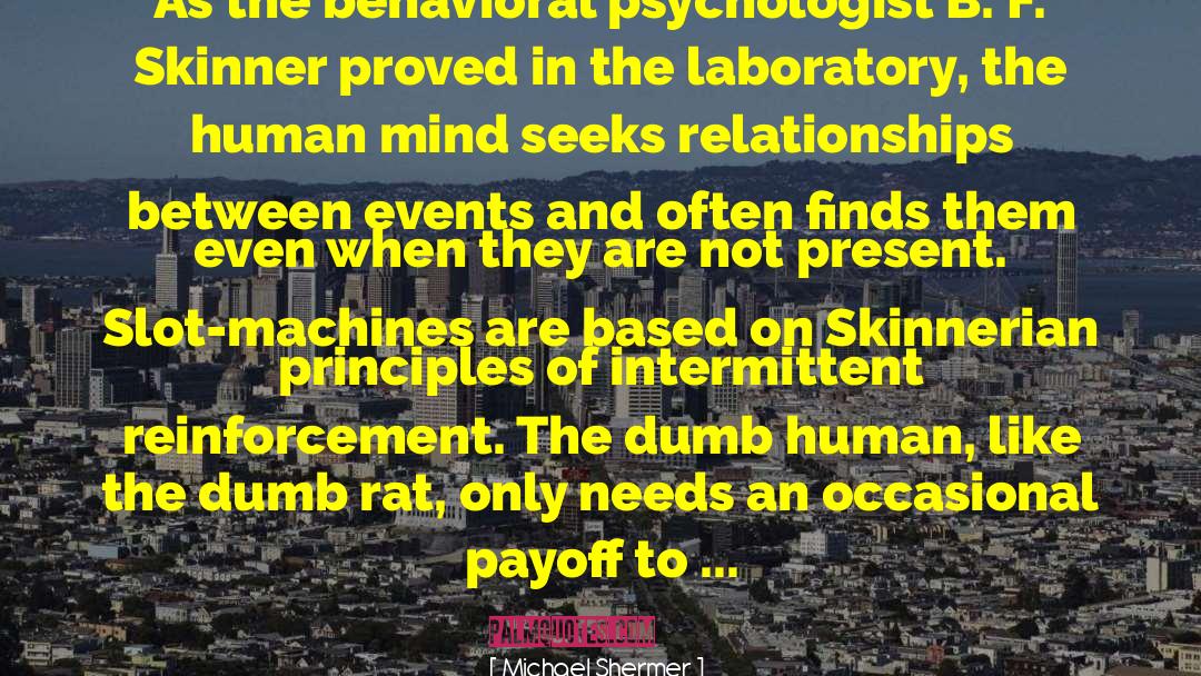 Laboratory quotes by Michael Shermer