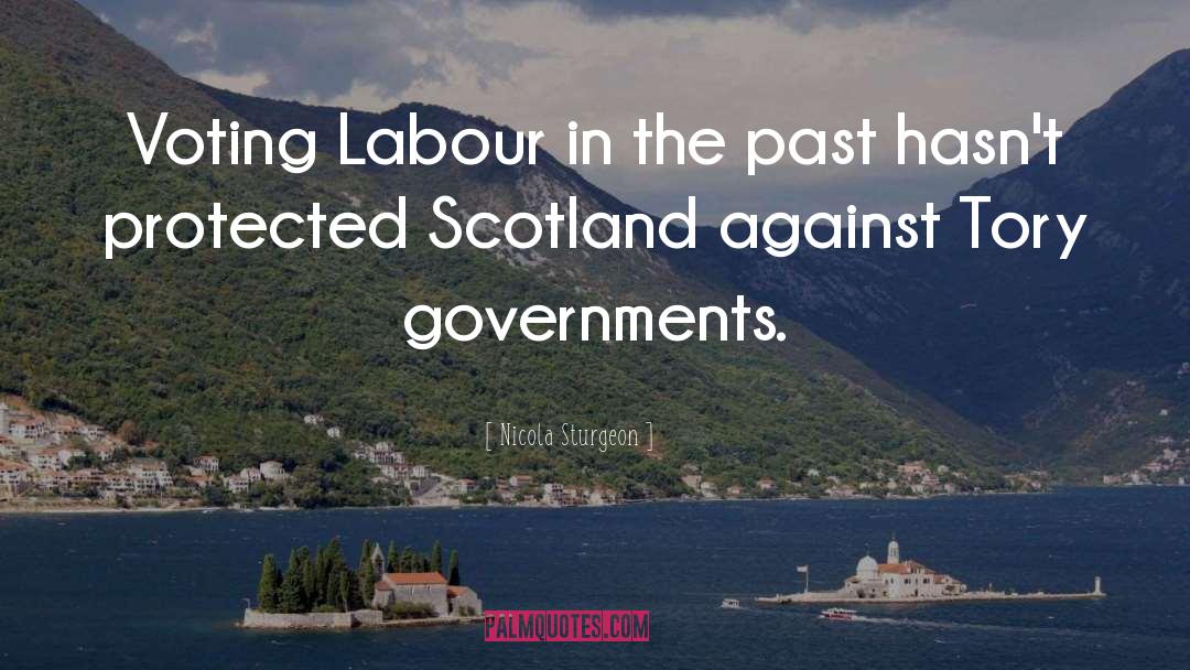 Labour Camp quotes by Nicola Sturgeon