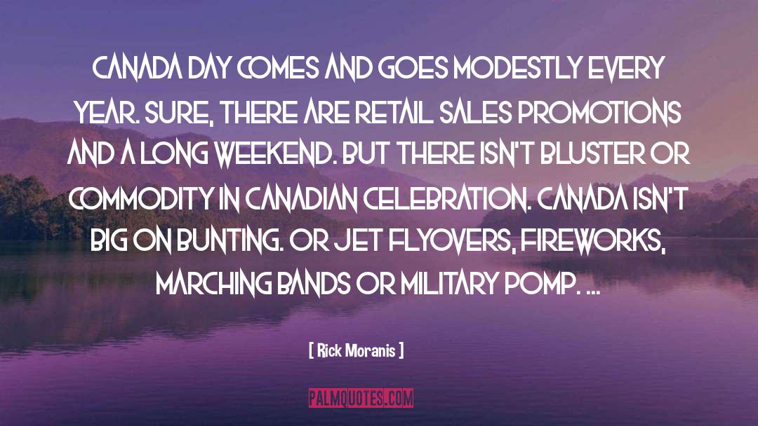 Labour Day Weekend quotes by Rick Moranis