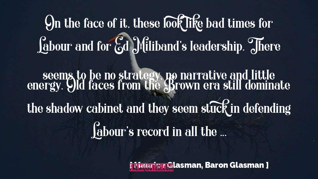 Labour Leadership Election 2010 quotes by Maurice Glasman, Baron Glasman