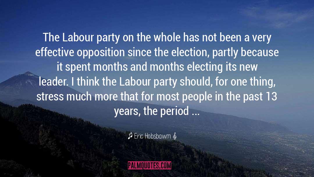 Labour Leadership Election 2010 quotes by Eric Hobsbawm