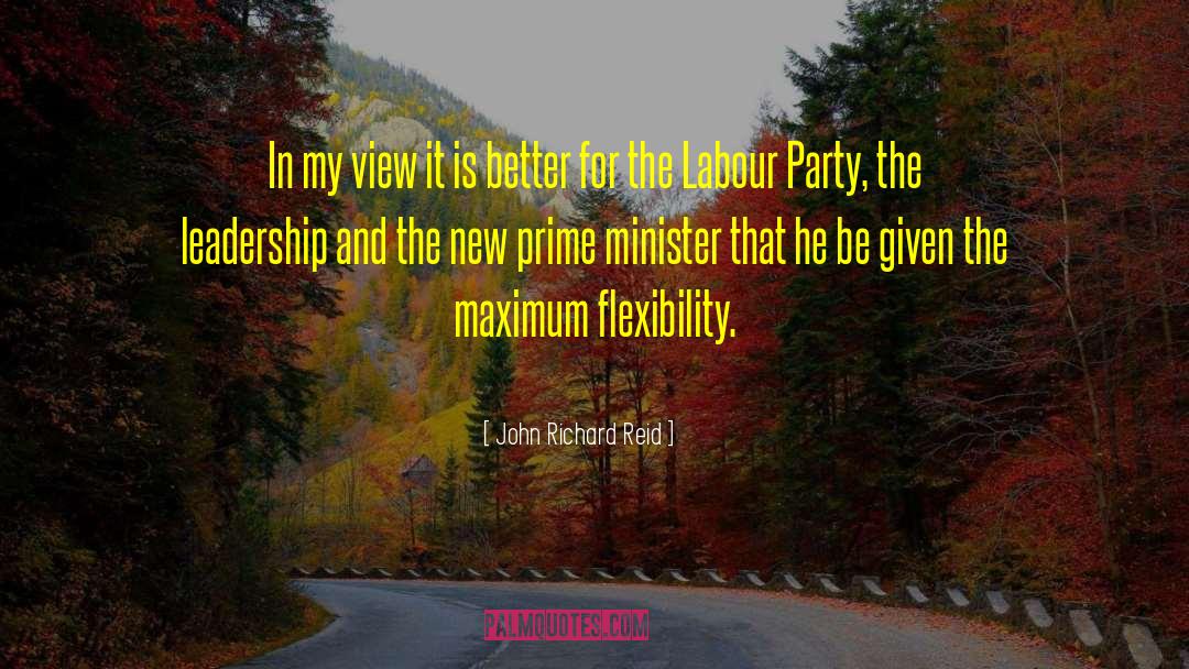 Labour Leadership Election 2010 quotes by John Richard Reid