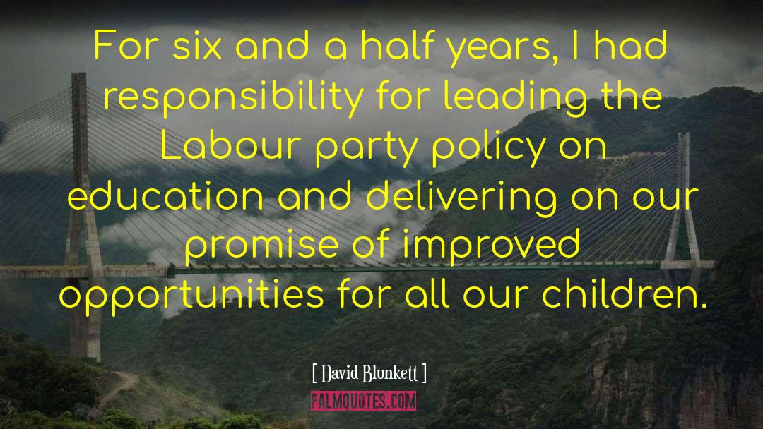 Labour Party quotes by David Blunkett