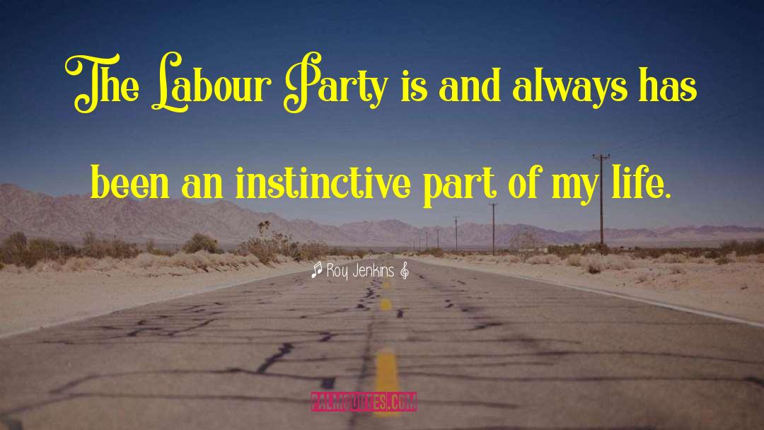 Labour Party Uk quotes by Roy Jenkins