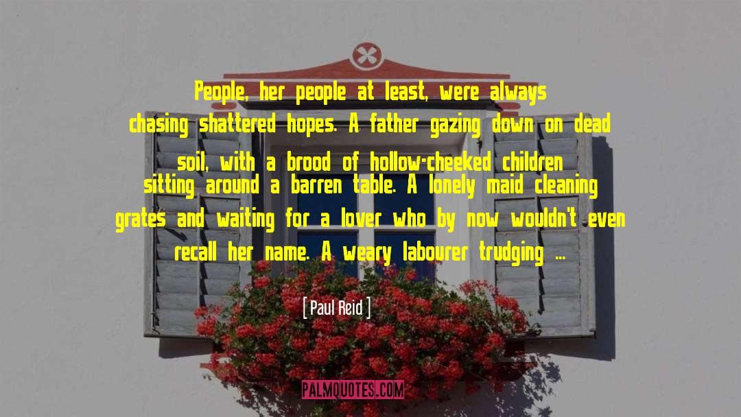 Labourer quotes by Paul Reid