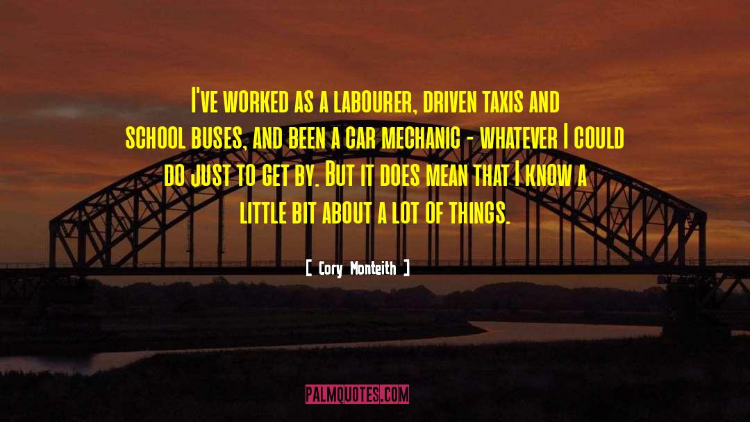 Labourer quotes by Cory Monteith