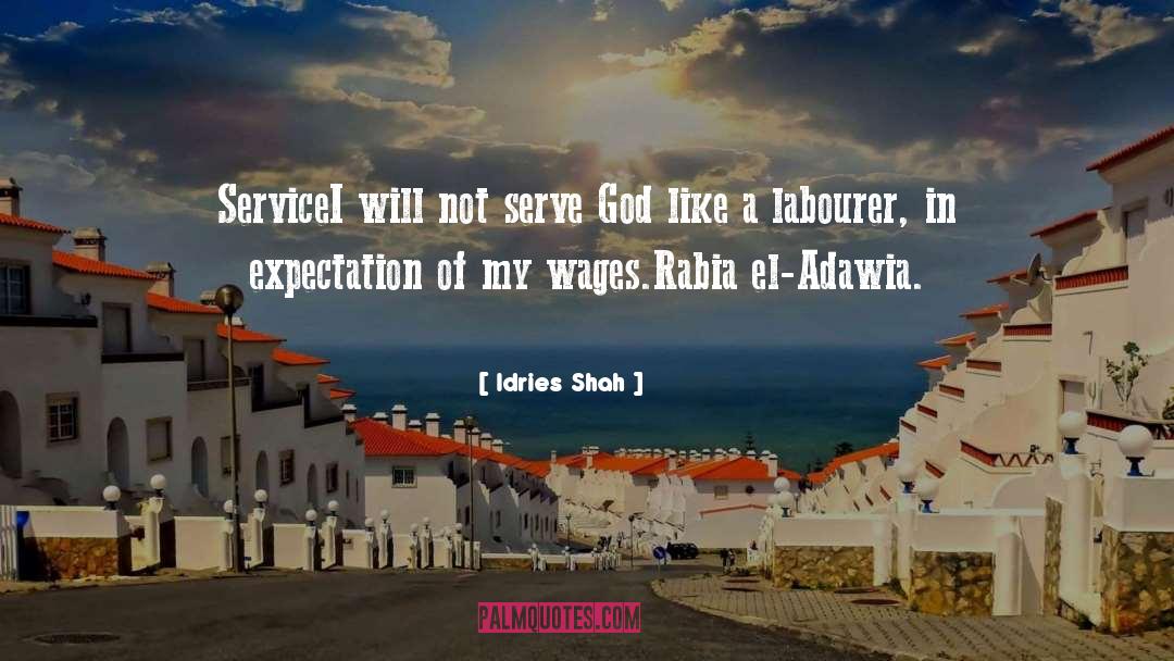 Labourer quotes by Idries Shah
