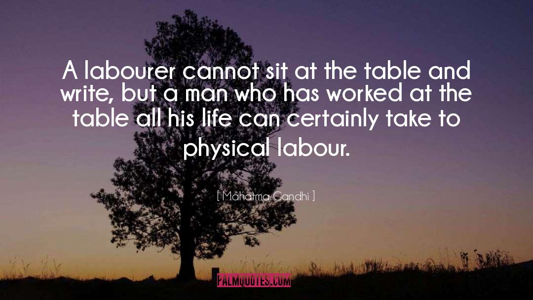 Labourer quotes by Mahatma Gandhi
