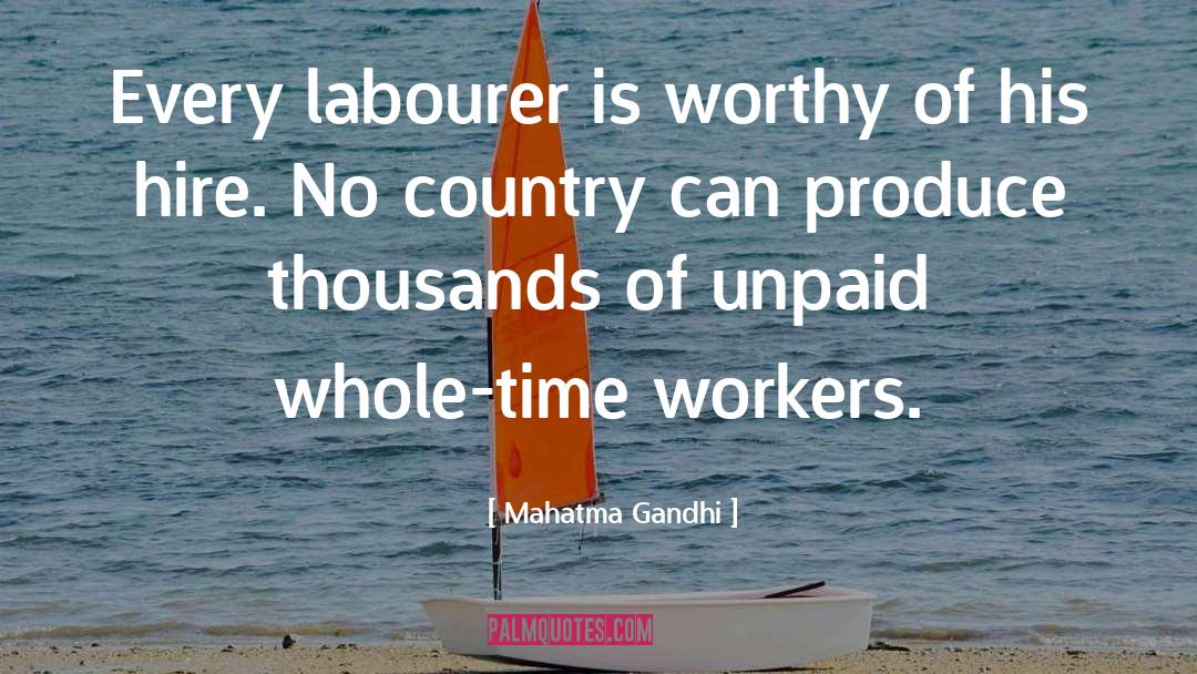 Labourers quotes by Mahatma Gandhi