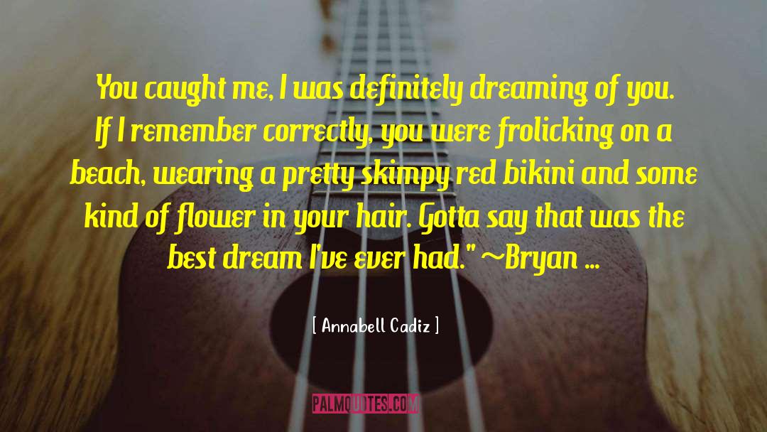 Labryinth Of Dreaming Books quotes by Annabell Cadiz