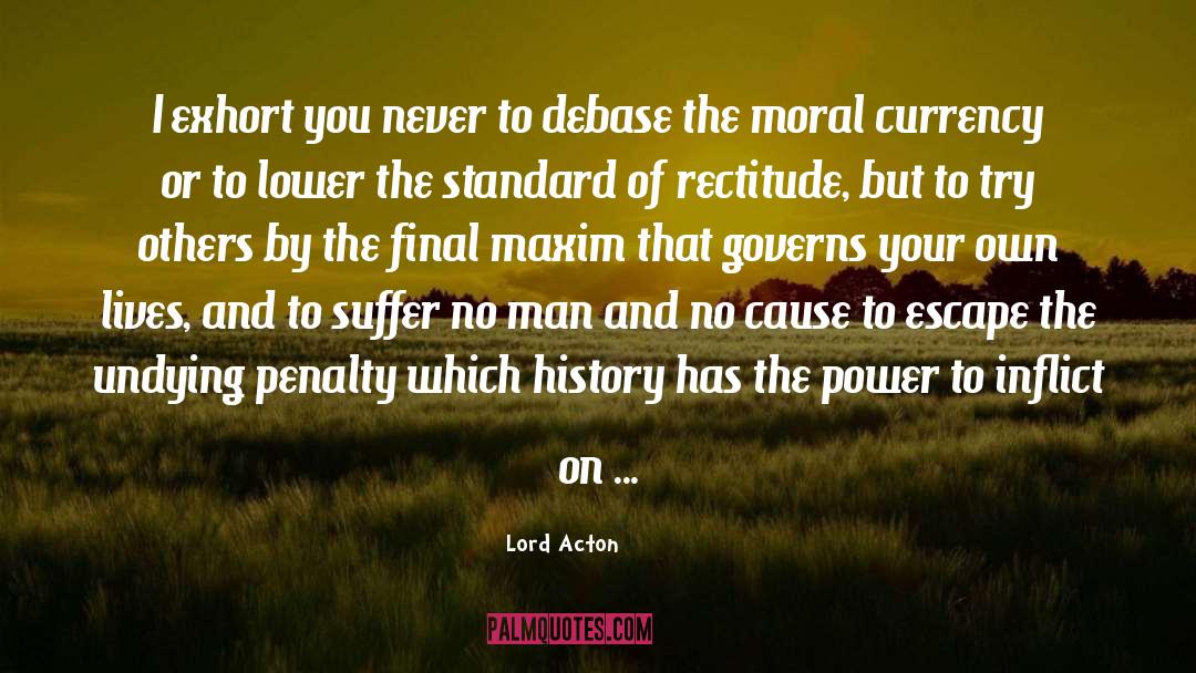 Labrynth Of Suffering quotes by Lord Acton