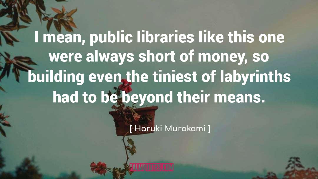 Labryrinth quotes by Haruki Murakami