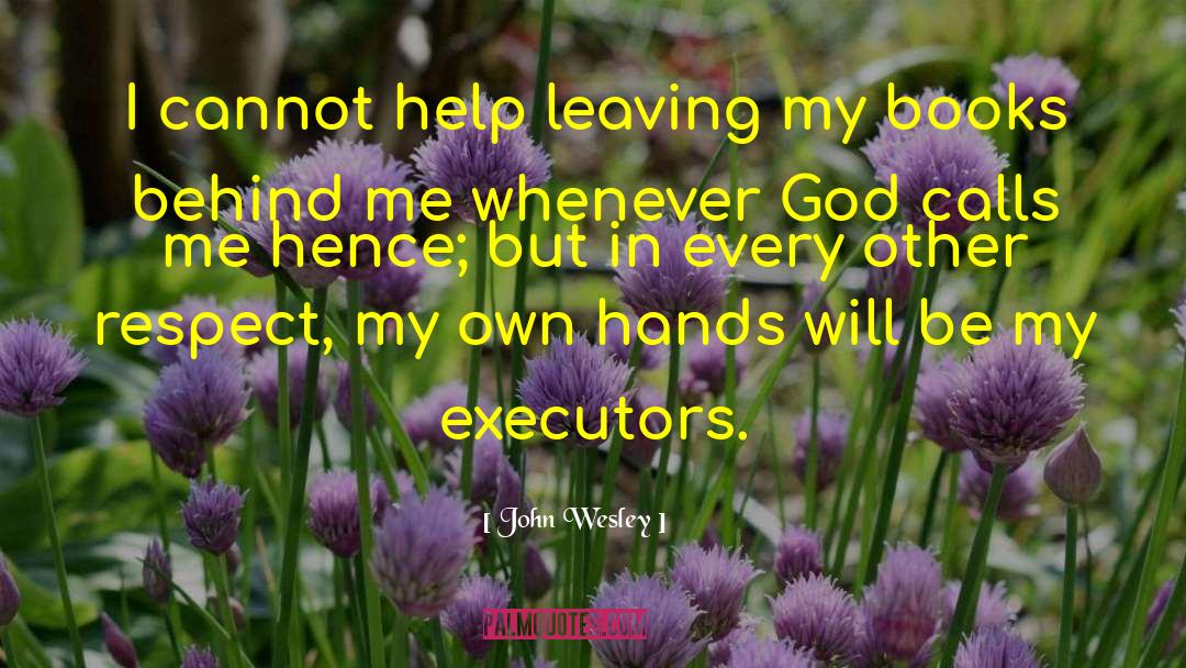 Labyrinth Helping Hands quotes by John Wesley
