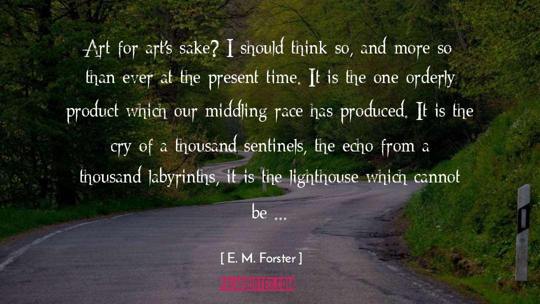 Labyrinths quotes by E. M. Forster