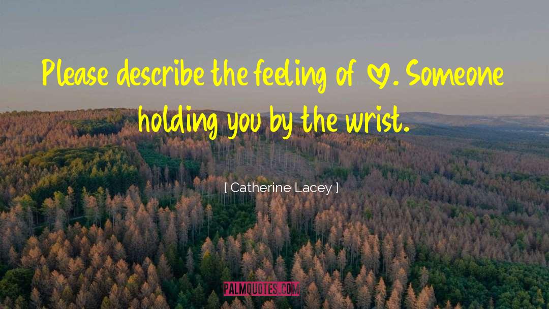 Lacey Weatherford quotes by Catherine Lacey