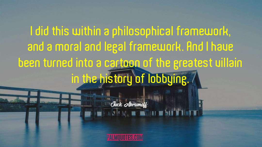 Laches Legal quotes by Jack Abramoff