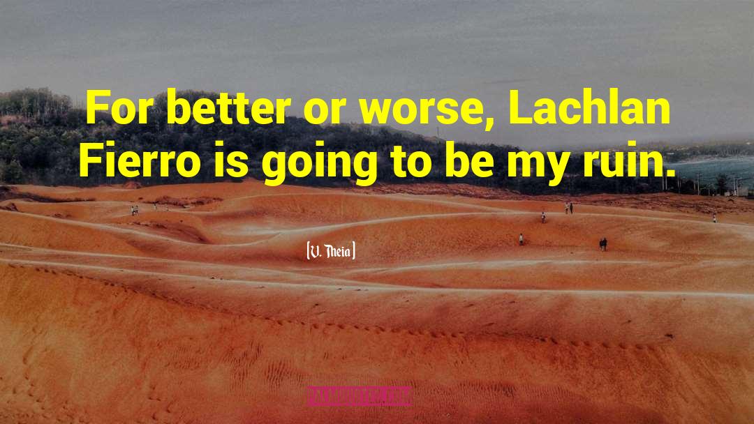 Lachlan Mcgregor quotes by V. Theia