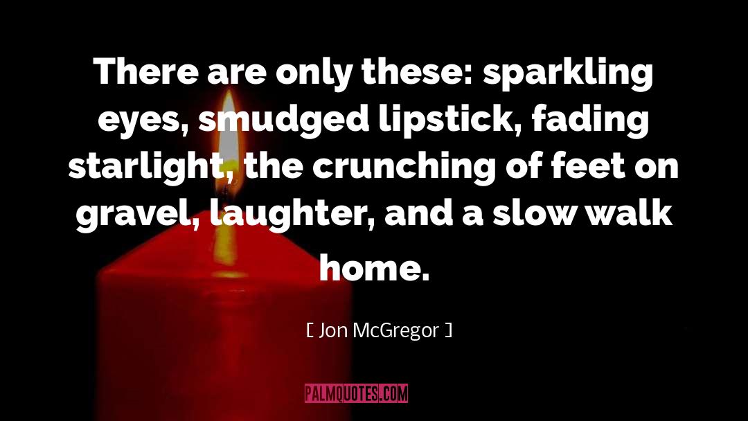 Lachlan Mcgregor quotes by Jon McGregor