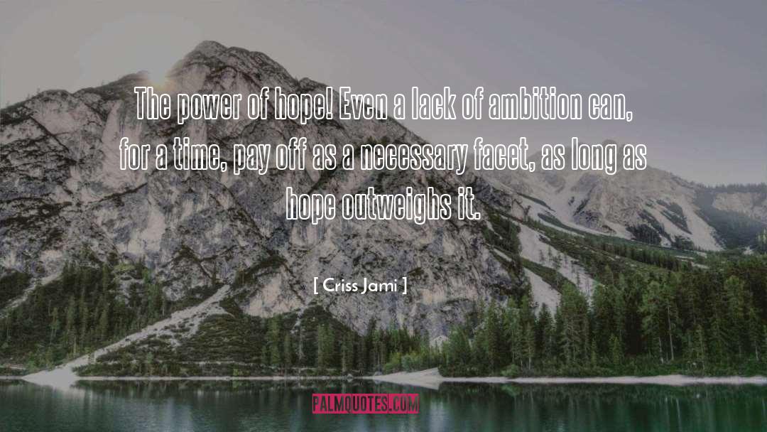 Lack Of Ambition quotes by Criss Jami