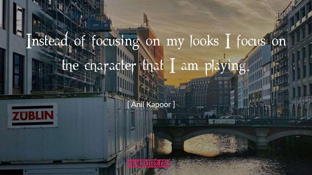 Lack Of Character quotes by Anil Kapoor