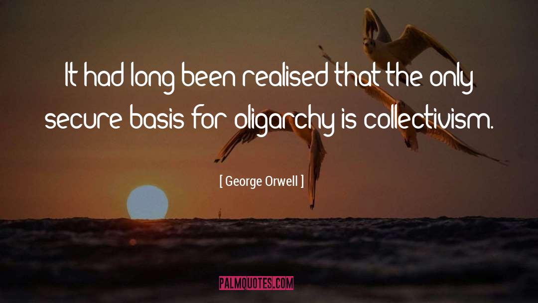 Lack Of Collectivism quotes by George Orwell