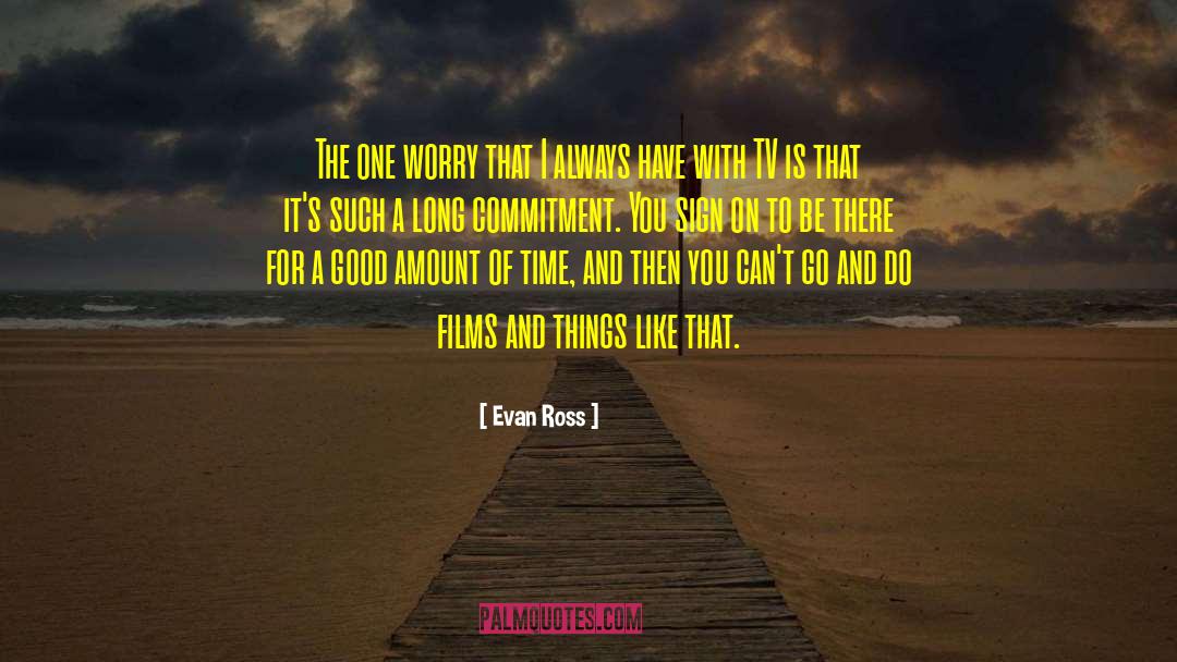Lack Of Commitment quotes by Evan Ross