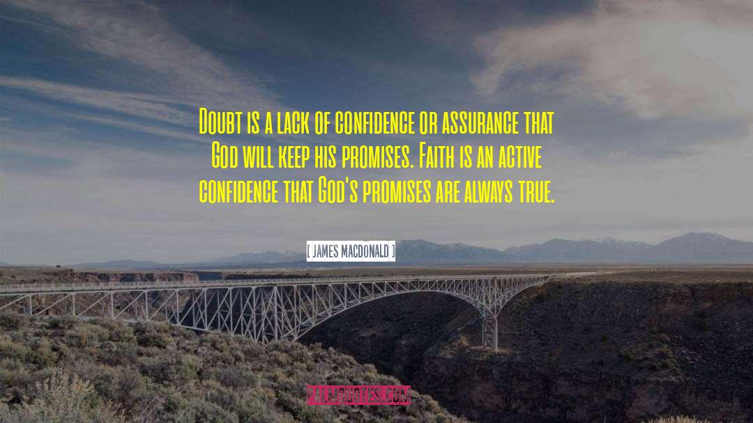 Lack Of Confidence quotes by James MacDonald