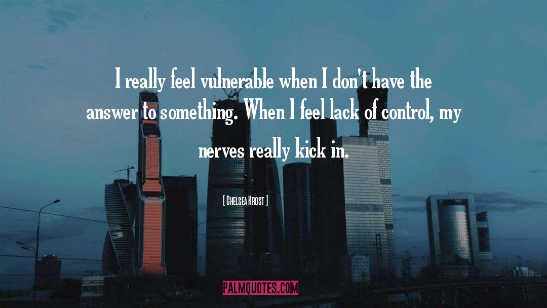 Lack Of Control quotes by Chelsea Krost