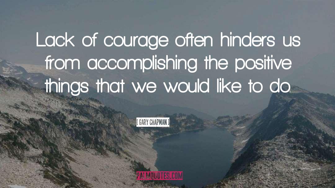 Lack Of Courage quotes by Gary Chapman