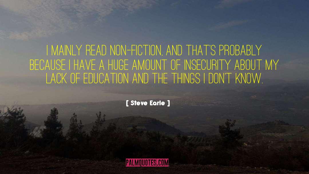 Lack Of Education quotes by Steve Earle