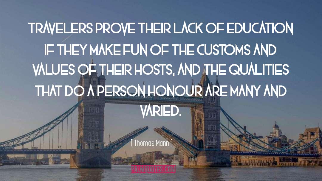 Lack Of Education quotes by Thomas Mann