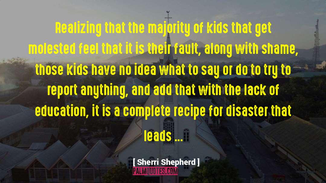 Lack Of Education quotes by Sherri Shepherd