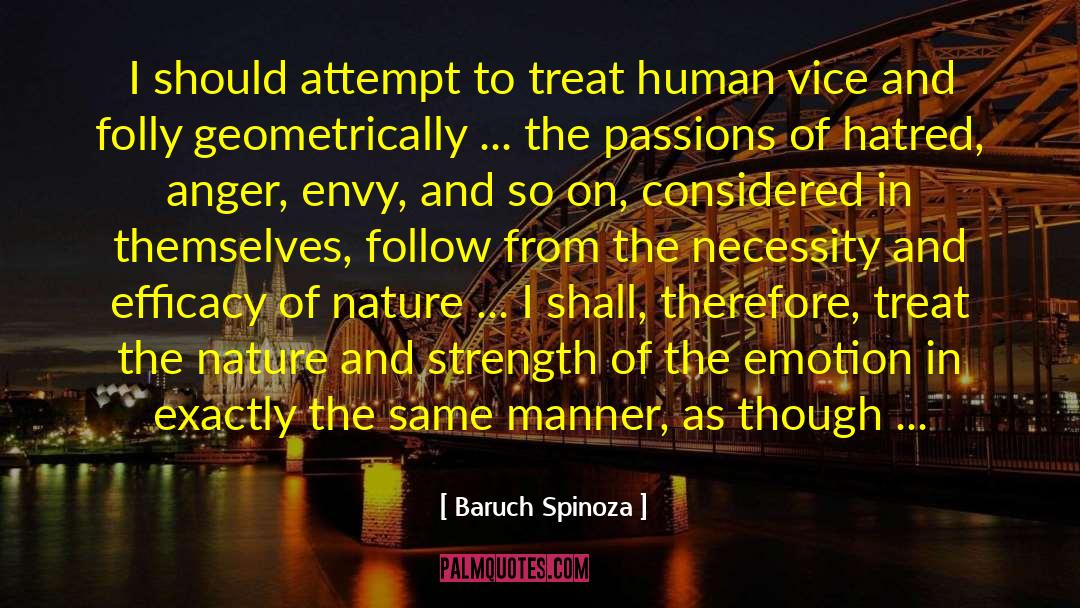Lack Of Emotion quotes by Baruch Spinoza