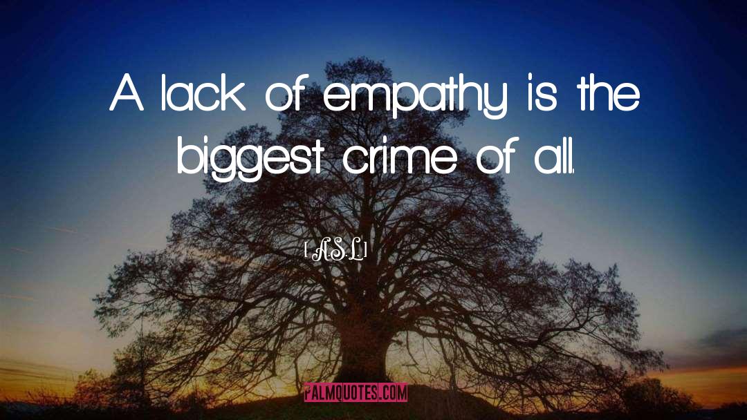 Lack Of Empathy quotes by A.S.L.