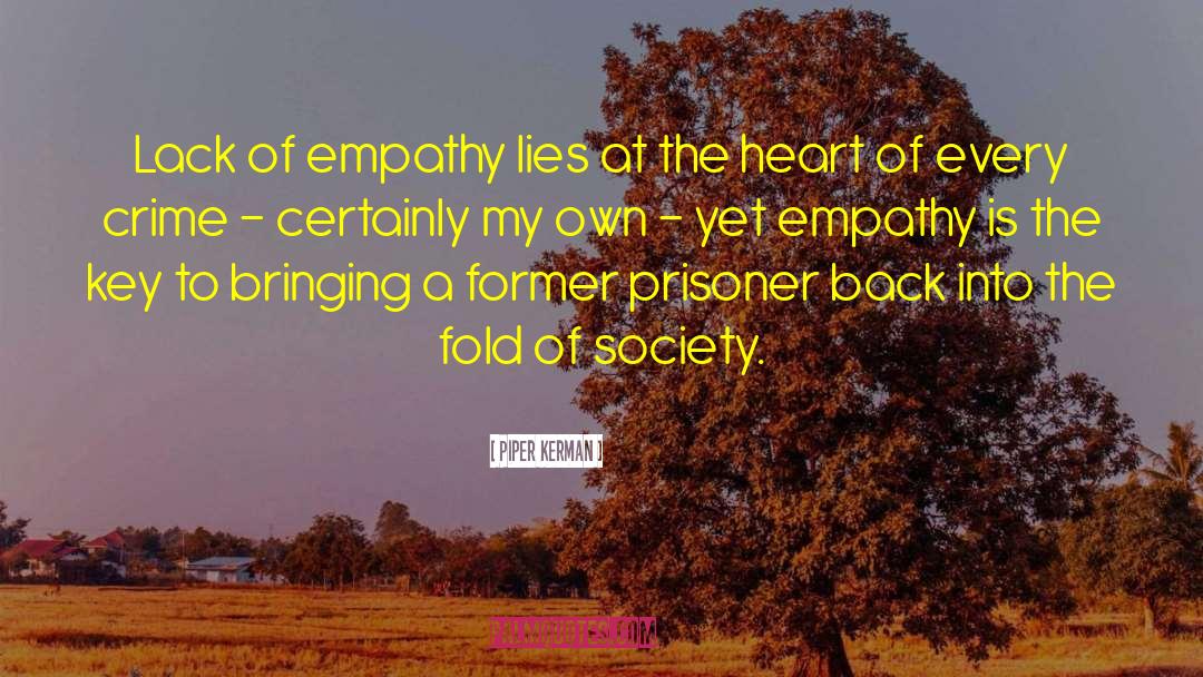 Lack Of Empathy quotes by Piper Kerman