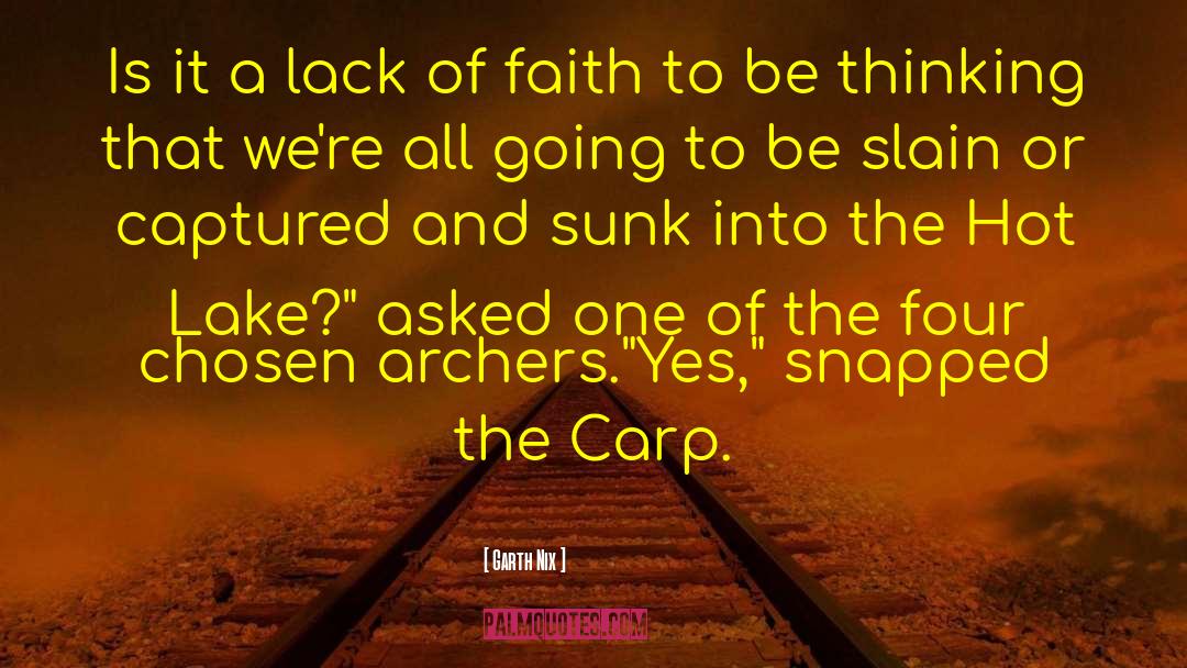 Lack Of Faith quotes by Garth Nix