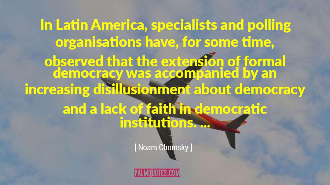 Lack Of Faith quotes by Noam Chomsky