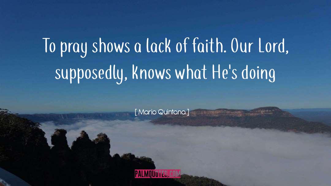 Lack Of Faith quotes by Mario Quintana