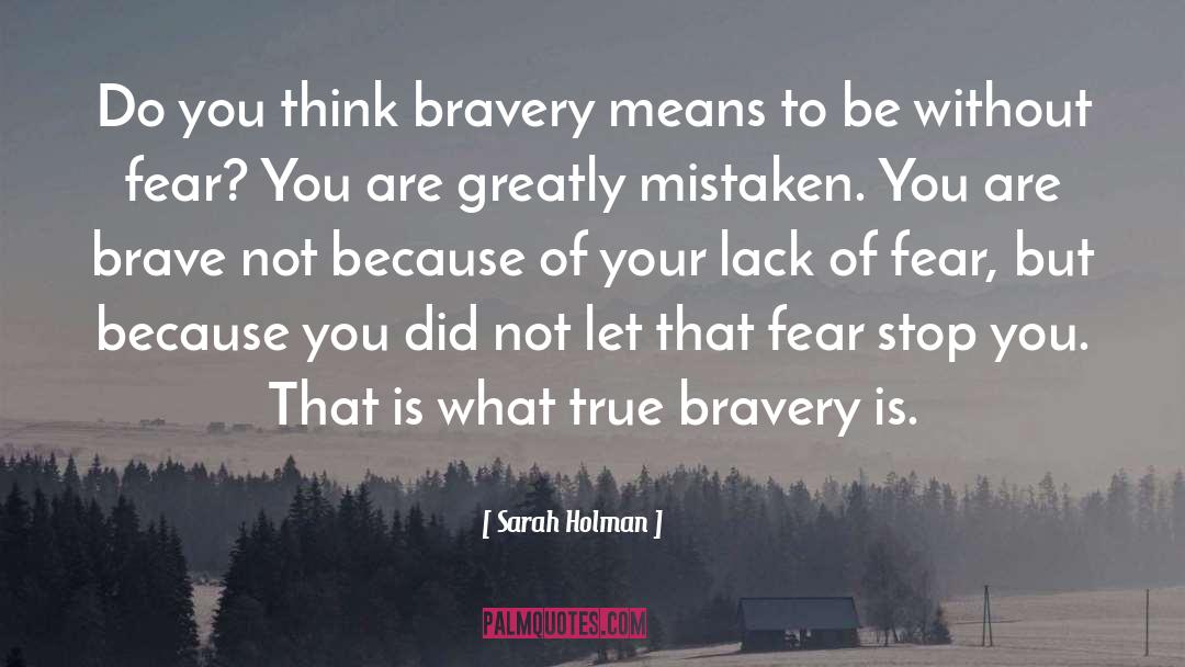 Lack Of Fear quotes by Sarah Holman
