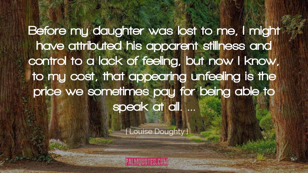 Lack Of Feeling quotes by Louise Doughty