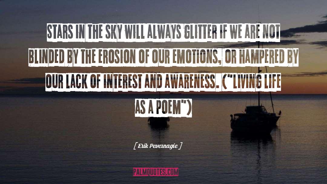 Lack Of Filters quotes by Erik Pevernagie