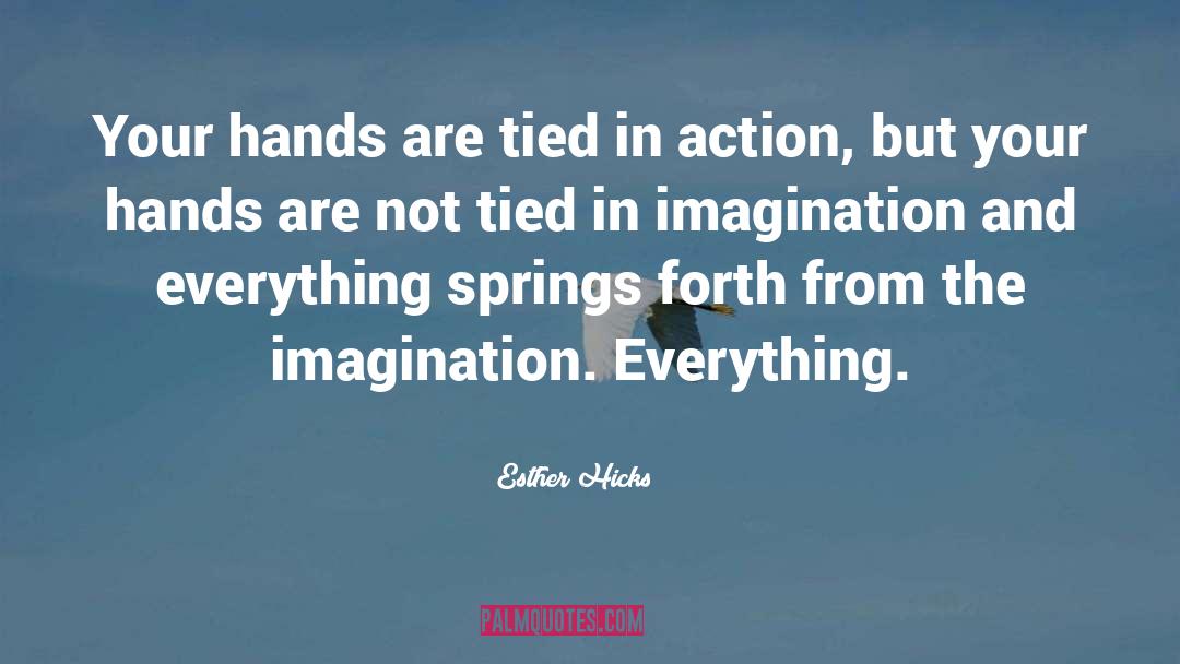 Lack Of Imagination quotes by Esther Hicks