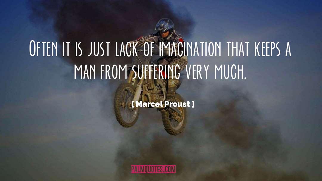 Lack Of Imagination quotes by Marcel Proust