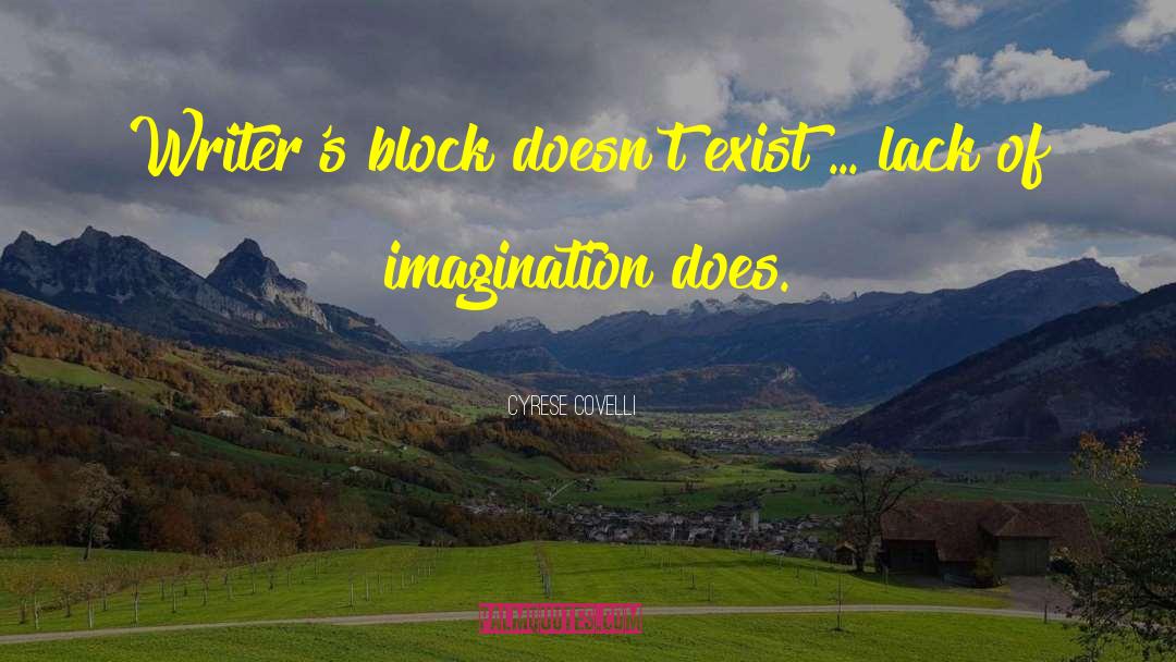Lack Of Imagination quotes by Cyrese Covelli