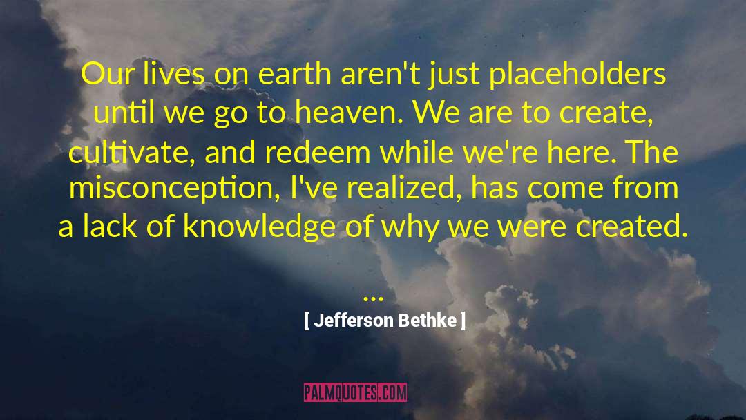 Lack Of Knowledge quotes by Jefferson Bethke
